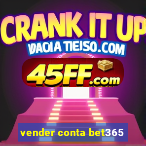 vender conta bet365